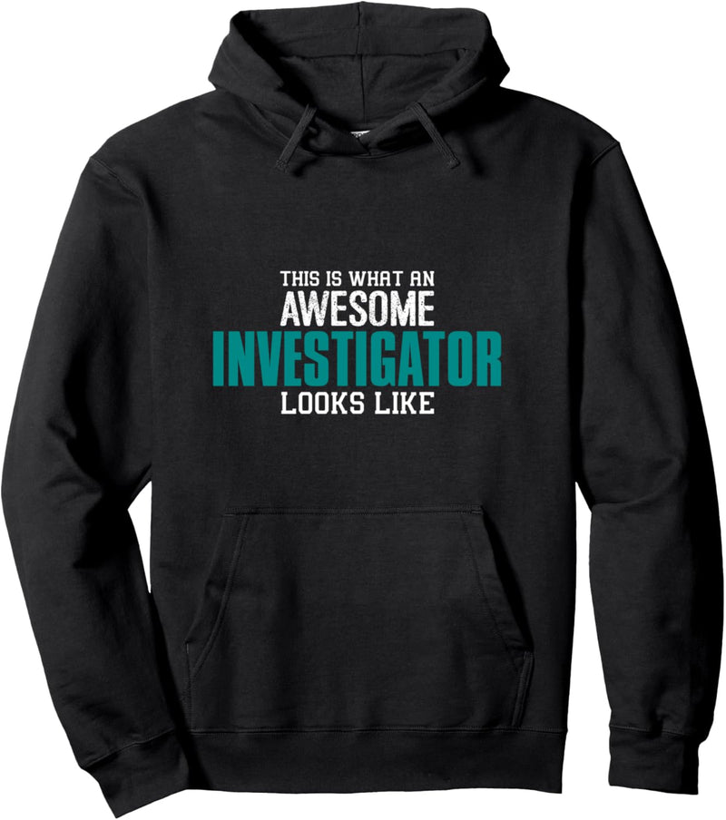 So sieht ein cooler Ermittler aus Geschenk Ermittler-in Pullover Hoodie