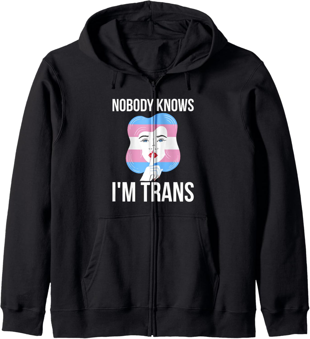 Nobody Knows Im Trans Transgender Kapuzenjacke