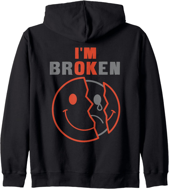 I'm Broken I'm OK - Mourning Keepsake Disease - I'm Broken Kapuzenjacke