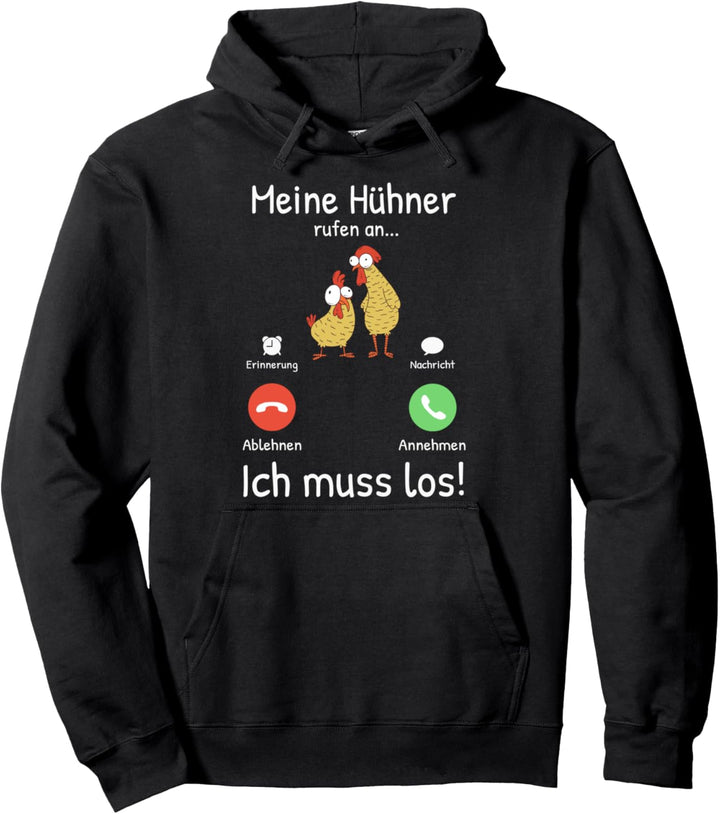 Meine Hühner rufen an Landwirt Bauer Hühner Pullover Hoodie