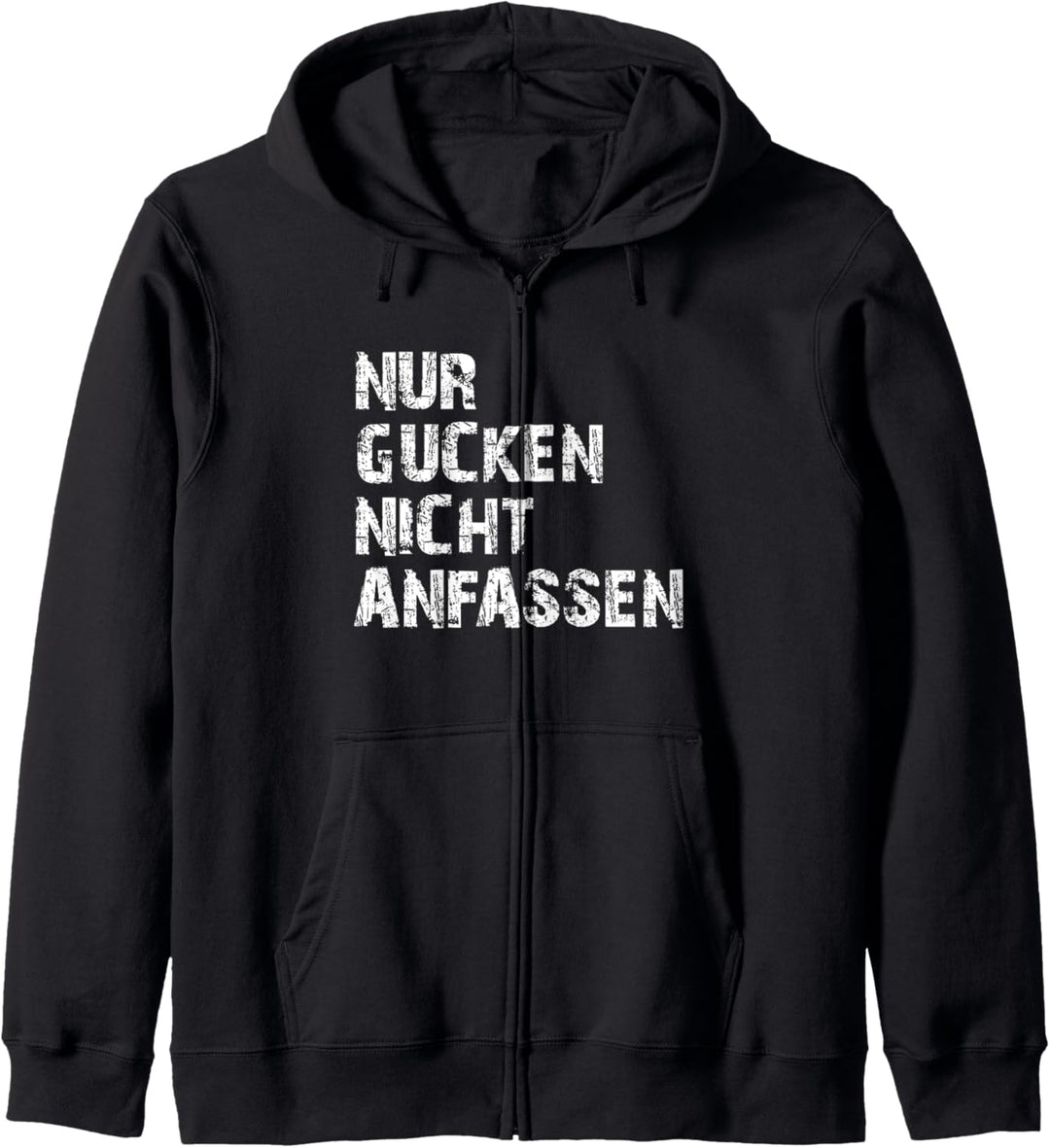Nur Gucken Nicht Anfassen Lustiger Spruch Frauen Geschenk Kapuzenjacke
