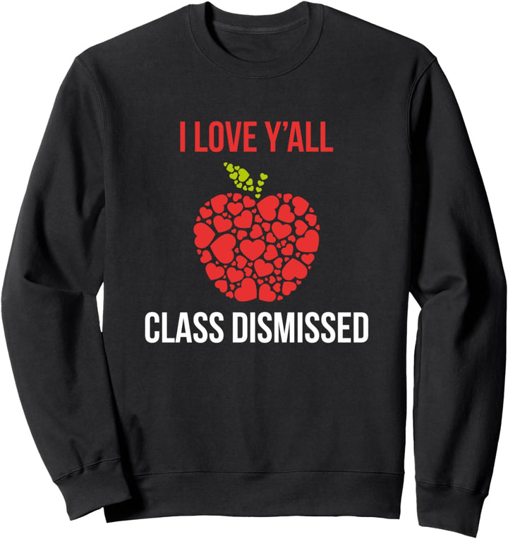 Apfelherzen Ich liebe dich alle Klasse Entlassene Schule am Sweatshirt