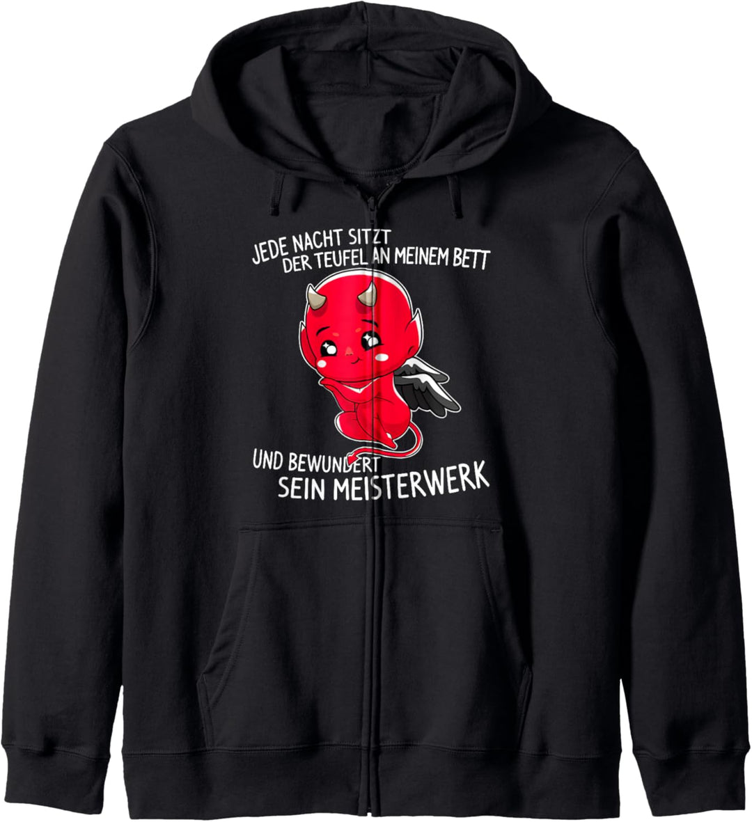 jede nacht sitzt der teufel an meinem bett lustiger spruch Kapuzenjacke