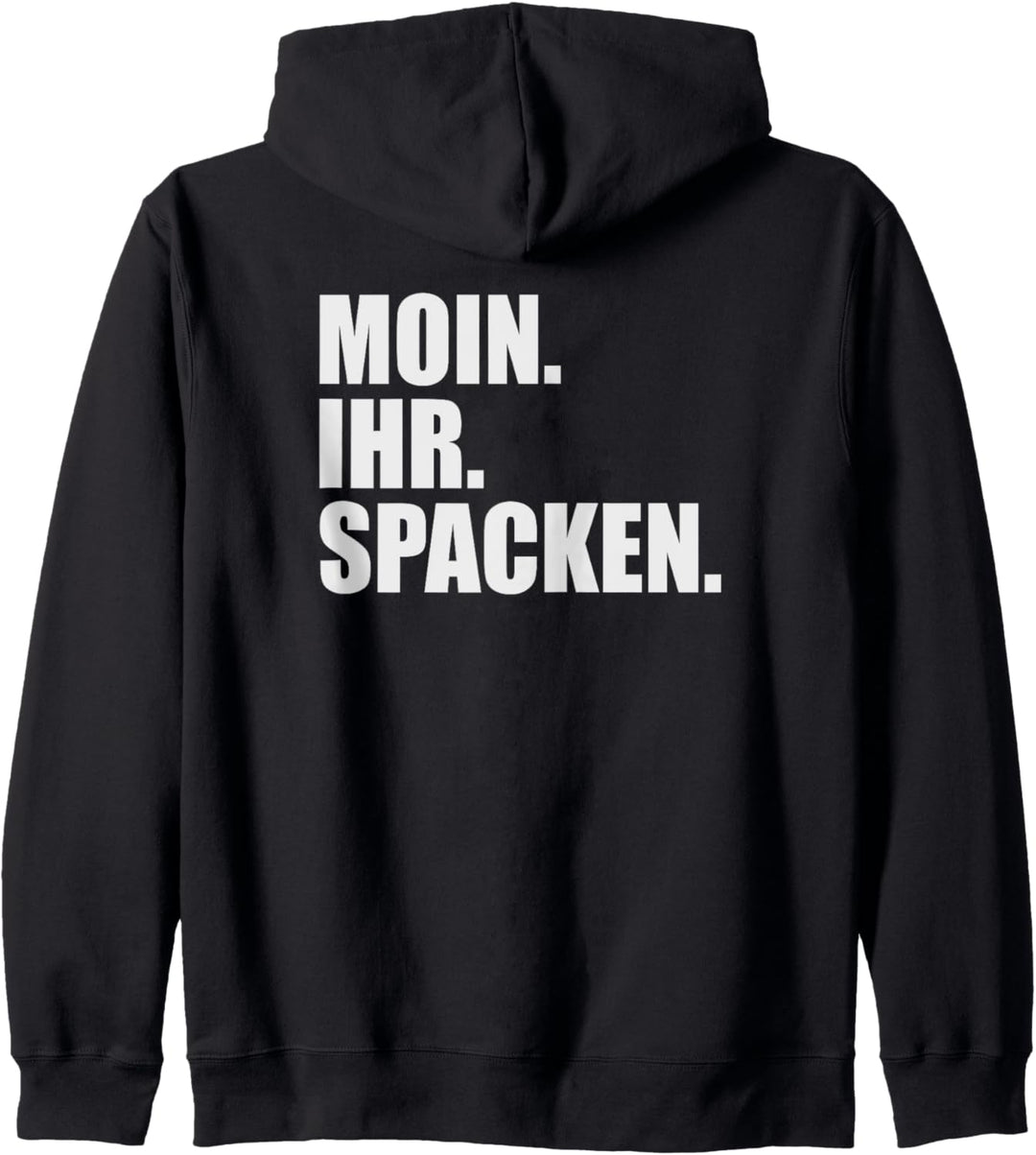 Moin ihr Spacken Kapuzenjacke