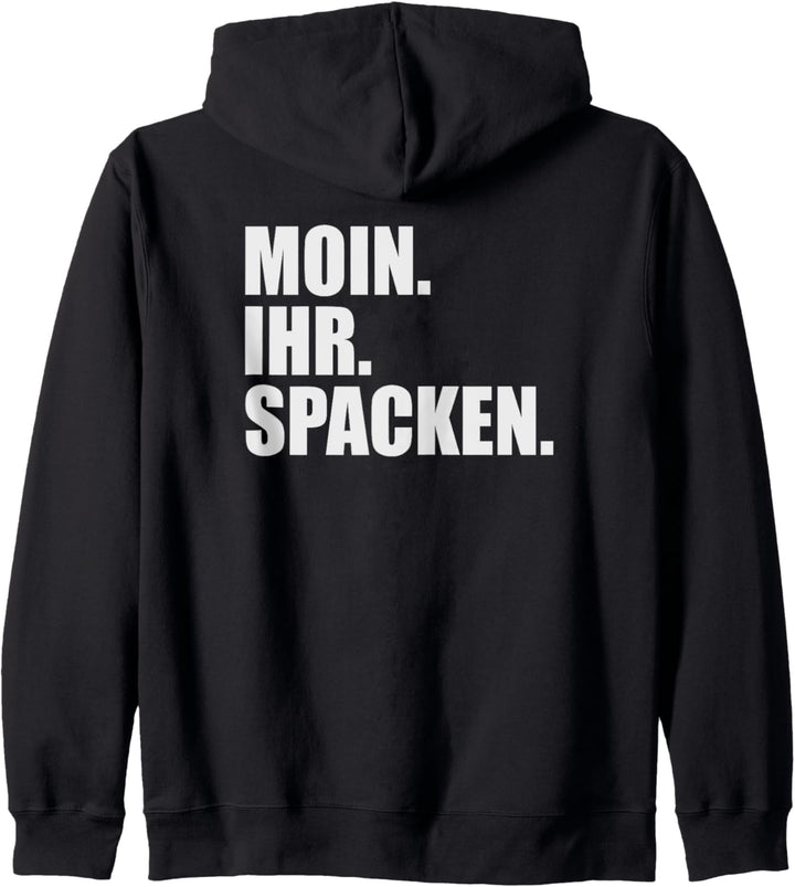 Moin ihr Spacken Kapuzenjacke