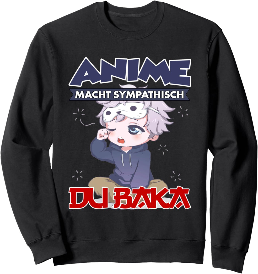 Anime Macht Sympathisch Du Baka Kawaii Chibi Anime Boy Merch Sweatshirt