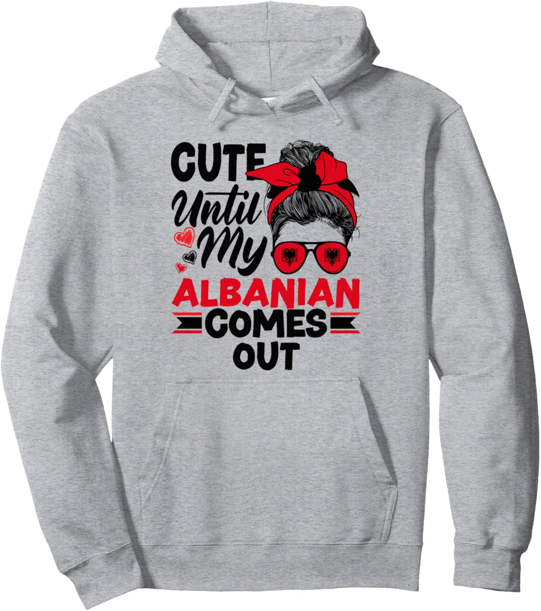 Albanische Albanien-Flagge, niedlich, bis mein Albanian Comes Out kommt Pullover Hoodie