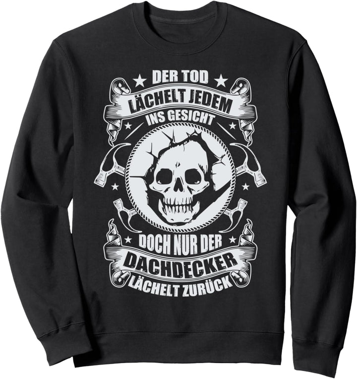 Dachdecker Zunft Zimmermann Handwerker Zimmerer Sweatshirt