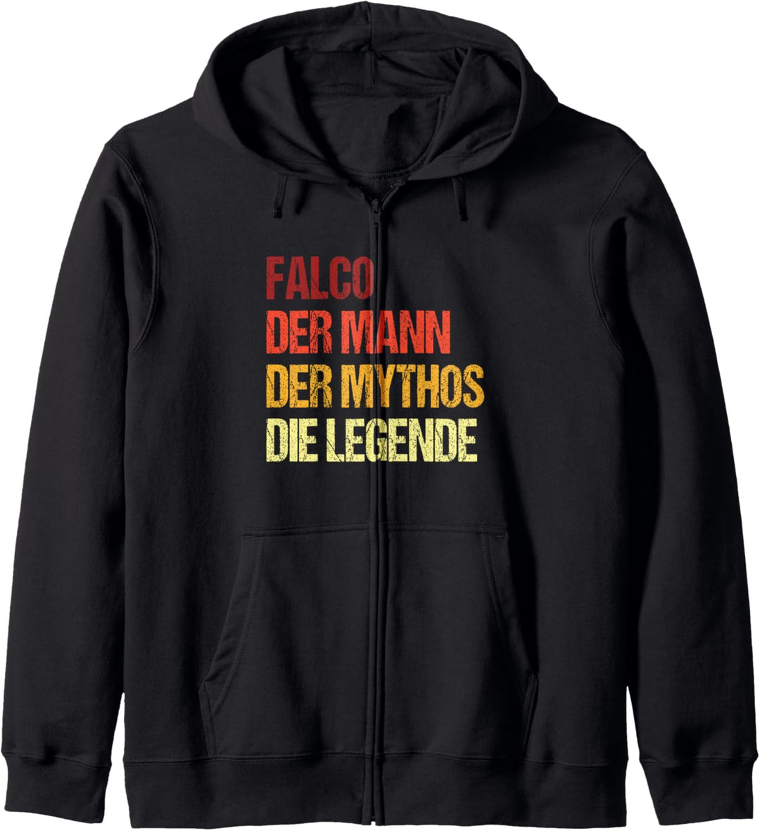 Vorname Falco Der Mann Der Mythos Die Legende Sprüche Kapuzenjacke