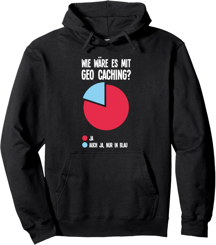 Lustige Zitate für Geo-Caching ll Geocaches Caches Pullover Hoodie
