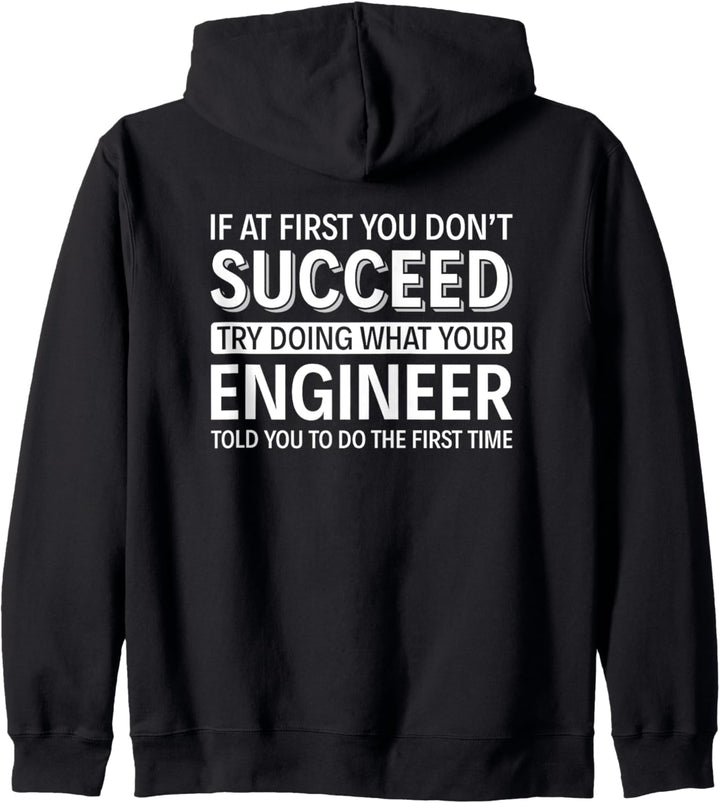 Wenn Sie anfangs keinen Erfolg haben - Ingenieur Kapuzenjacke