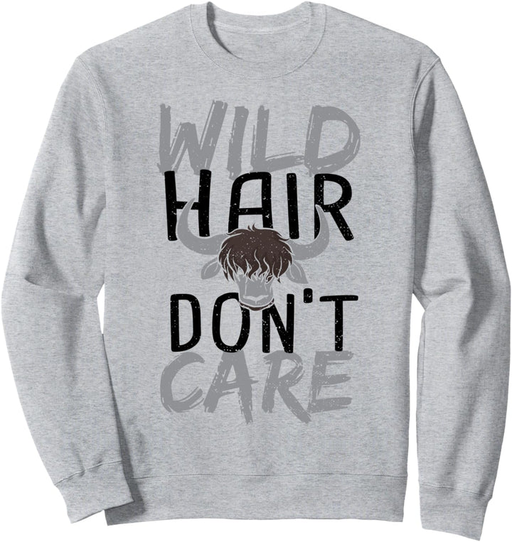 Haar: Wild Hair Don't Care - Kuh Sprüche Sweatshirt