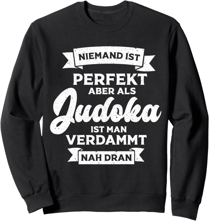 JUDO JUDOKA Geschenk für Sportler Judo Kampfkunst Sweatshirt