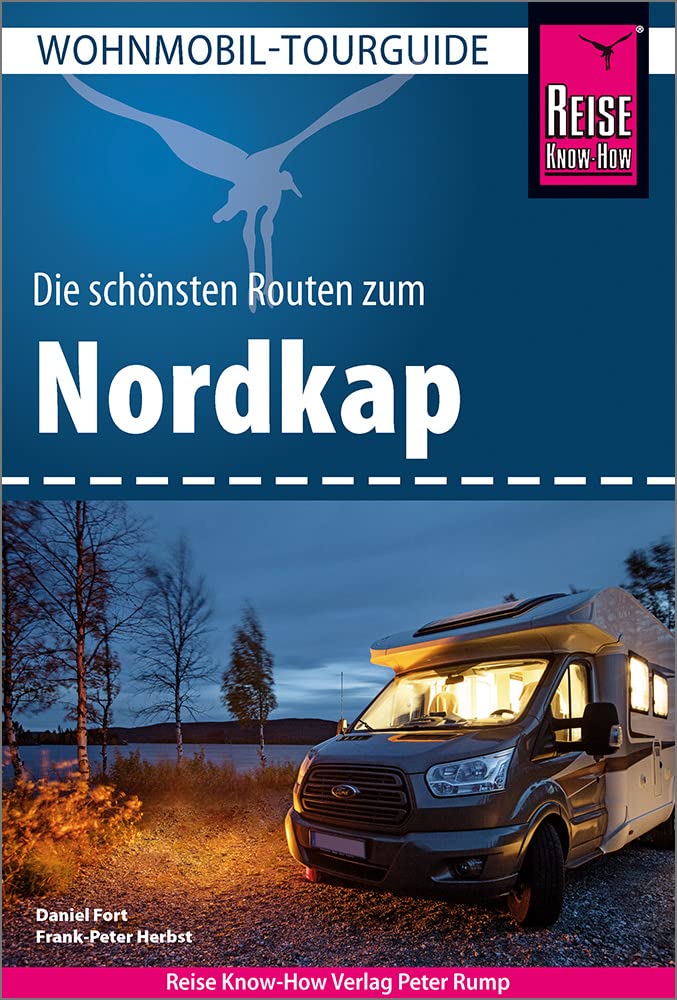 Reise Know-How Wohnmobil-Tourguide Nordkap - Die schönsten Routen durch Norwegen, Schweden und Finnl