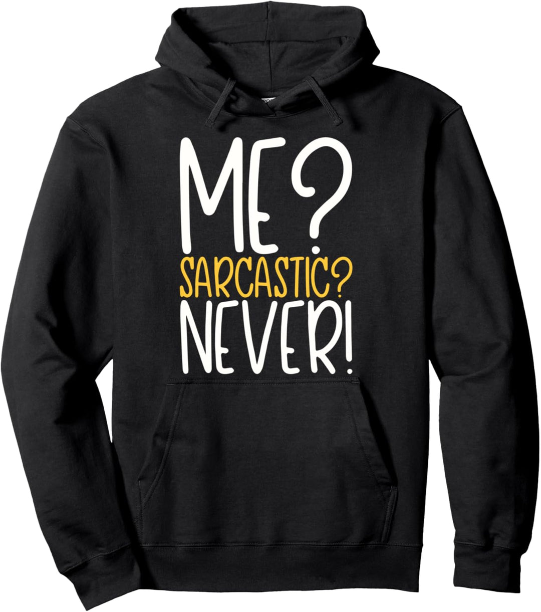 Ich sarkastisch nie Pullover Hoodie