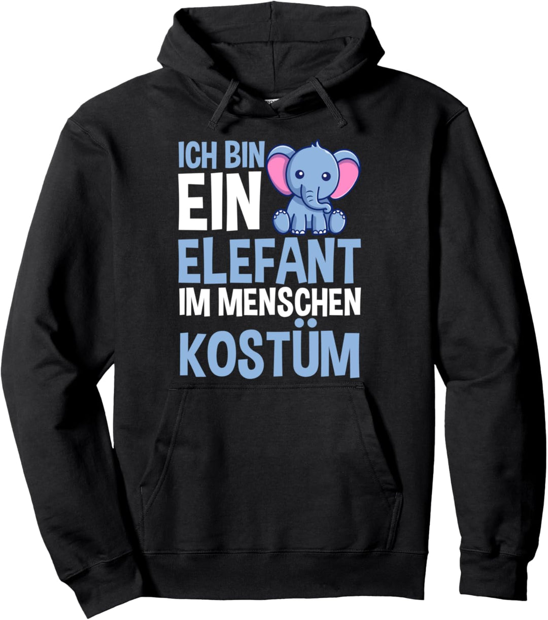 Ich bin ein Elefant im Menschen Kostüm Pullover Hoodie