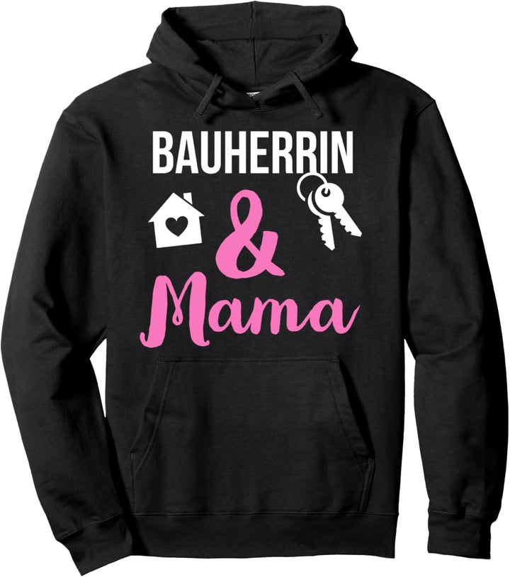 Damen Bauherrin und Mama | Richtfest Ehefrau Pullover Hoodie