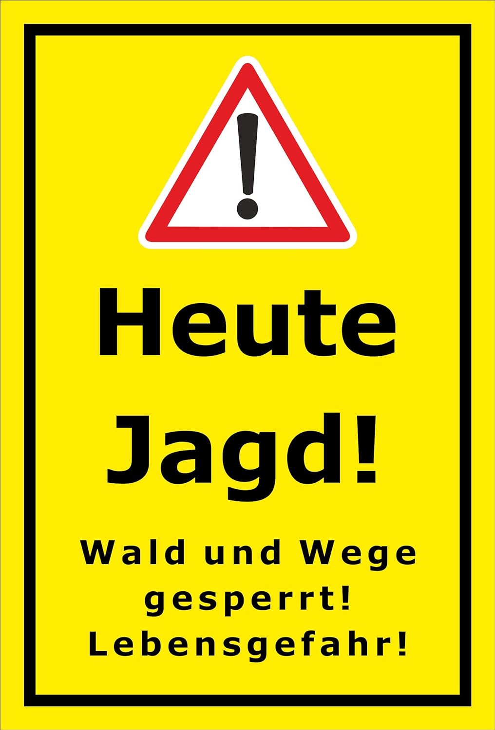 Melis Folienwerkstatt Schild Heute Jagd - 60x40cm - 3mm Aluverbund – 20 VAR S00351-002-C 60x40cm – A