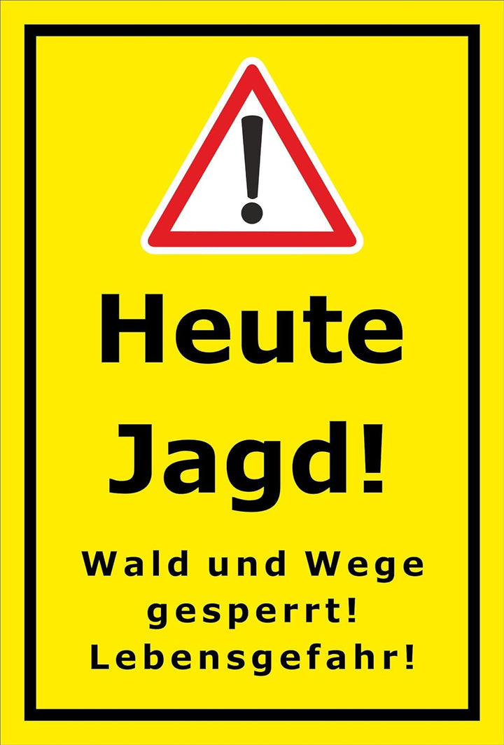 Melis Folienwerkstatt Schild Heute Jagd - 60x40cm - 3mm Aluverbund – 20 VAR S00351-002-C 60x40cm – A