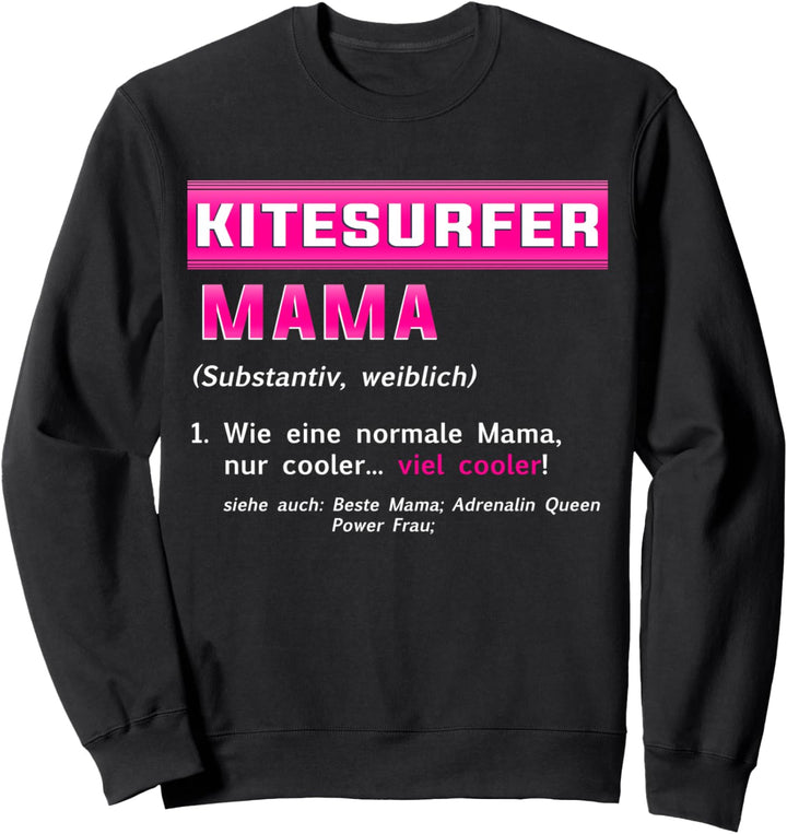 Beste Kitesurfer Mama Kitesurfing Definition Muttertag Sweatshirt