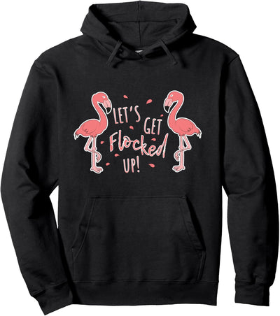 Damen Let's Get Flocked Up Kleidung Geschenk Flamingo Pullover Hoodie