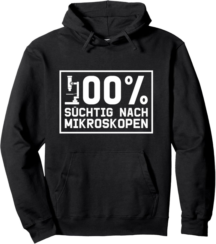 Biologe Süchtig Nach Mikroskopen Biologie Pullover Hoodie