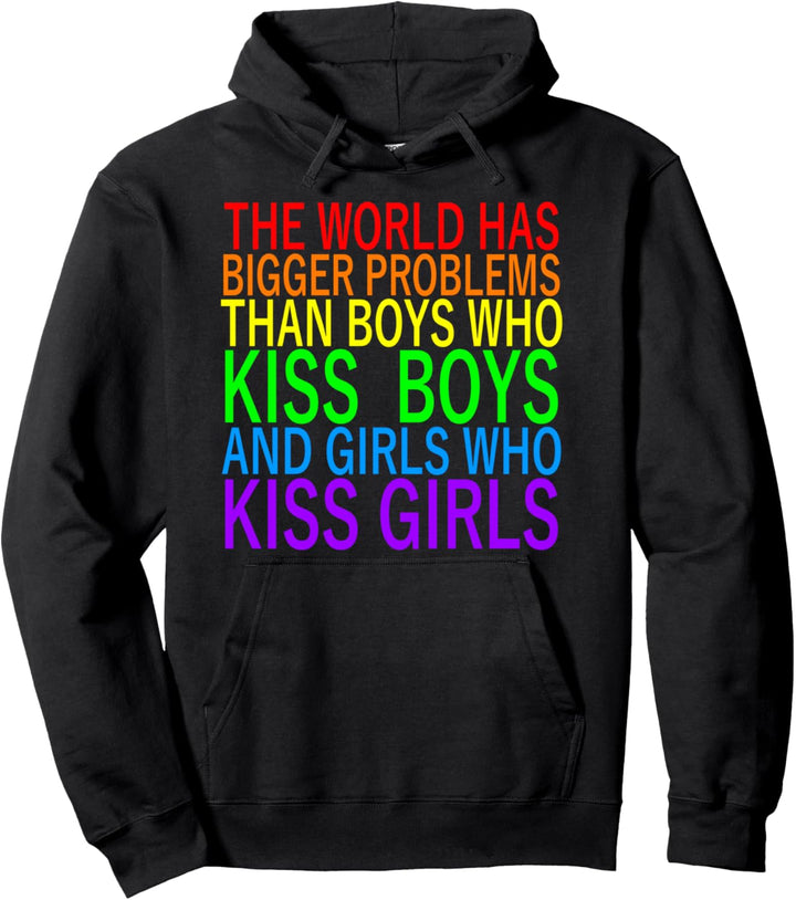 Gay The World has bigger Problems than Boys & Girls who kiss Pullover Hoodie