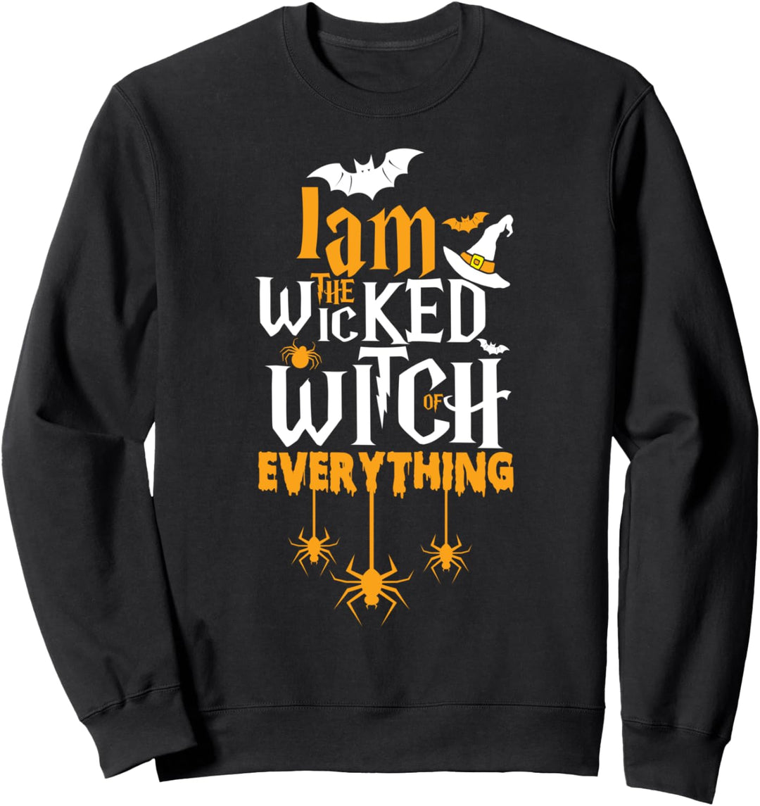 Ich bin die böse Hexe von allem Halloween Sweatshirt
