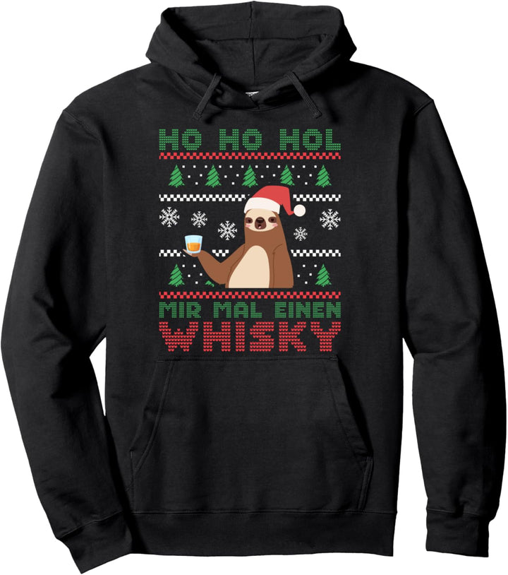Ho Ho Hol Mir Mal Einen Whisky - Weihnachten Party Faultier Pullover Hoodie