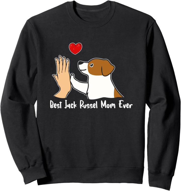 Best Jack Russel Mom Ever Beste Jack Russel Hunde Mama Herz Sweatshirt