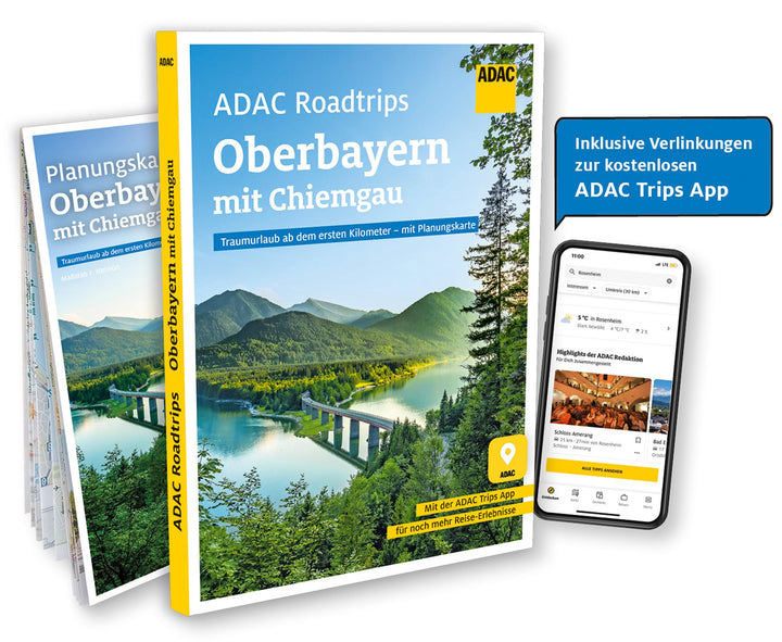 ADAC Roadtrips - Oberbayern mit Chiemgau: Traumurlaub ab dem ersten Kilometer - mit Planungskarte, T