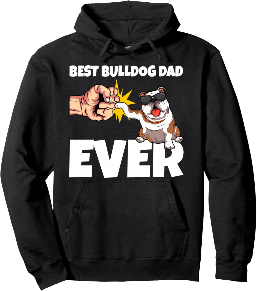 Best Bulldog Dad Ever Englische Bulldogge Papa Vatertag Pullover Hoodie