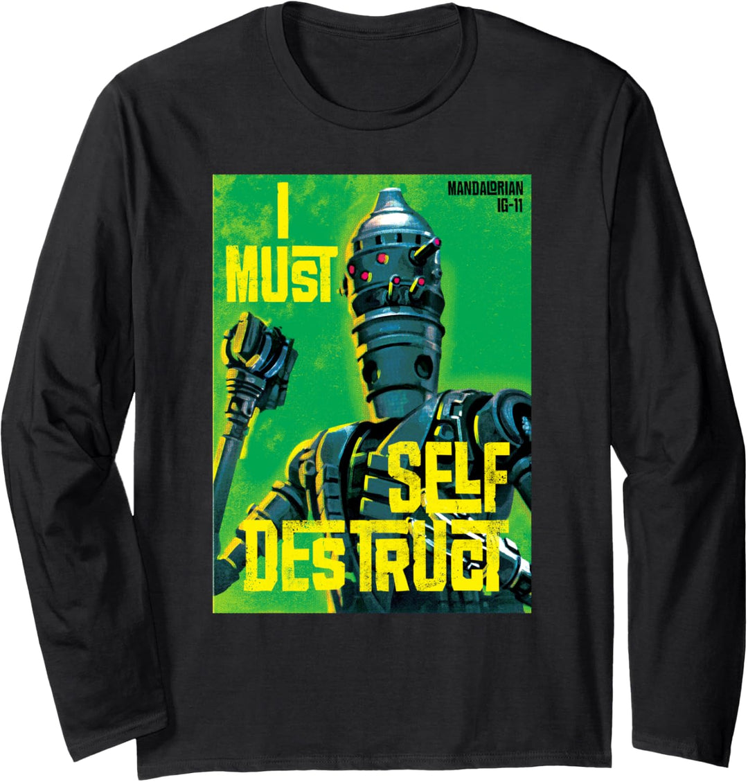 Star Wars The Mandalorian IG-11 I Must Self Destruct Langarmshirt