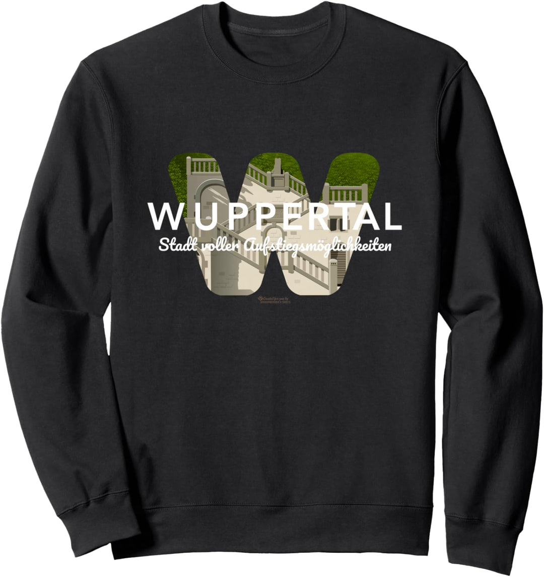 Wuppertal Stadt voller Aufstiegsmöglichkeiten Wuppertal Sweatshirt