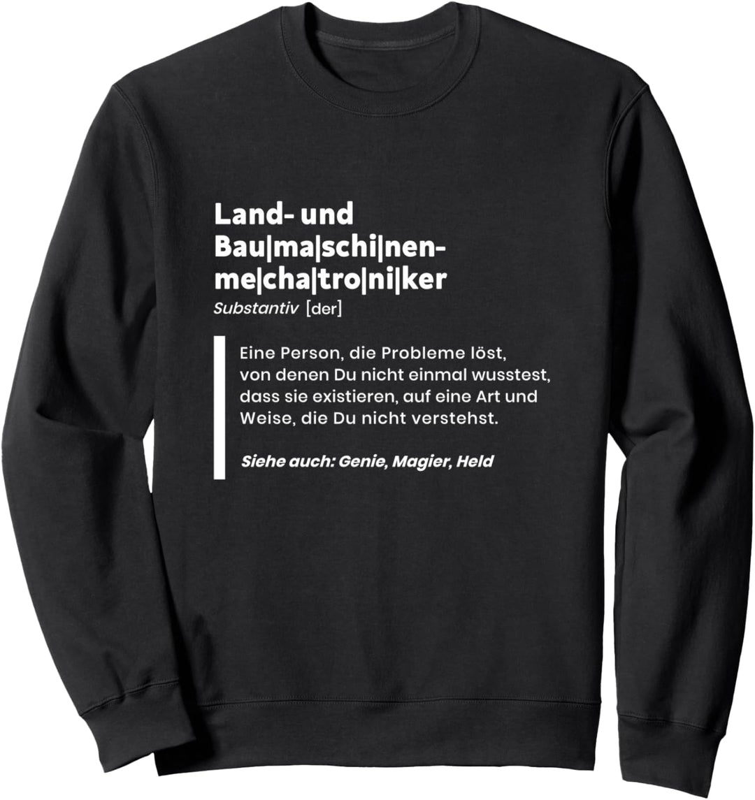 Landmaschinenmechatroniker Definition Handwerker Sweatshirt
