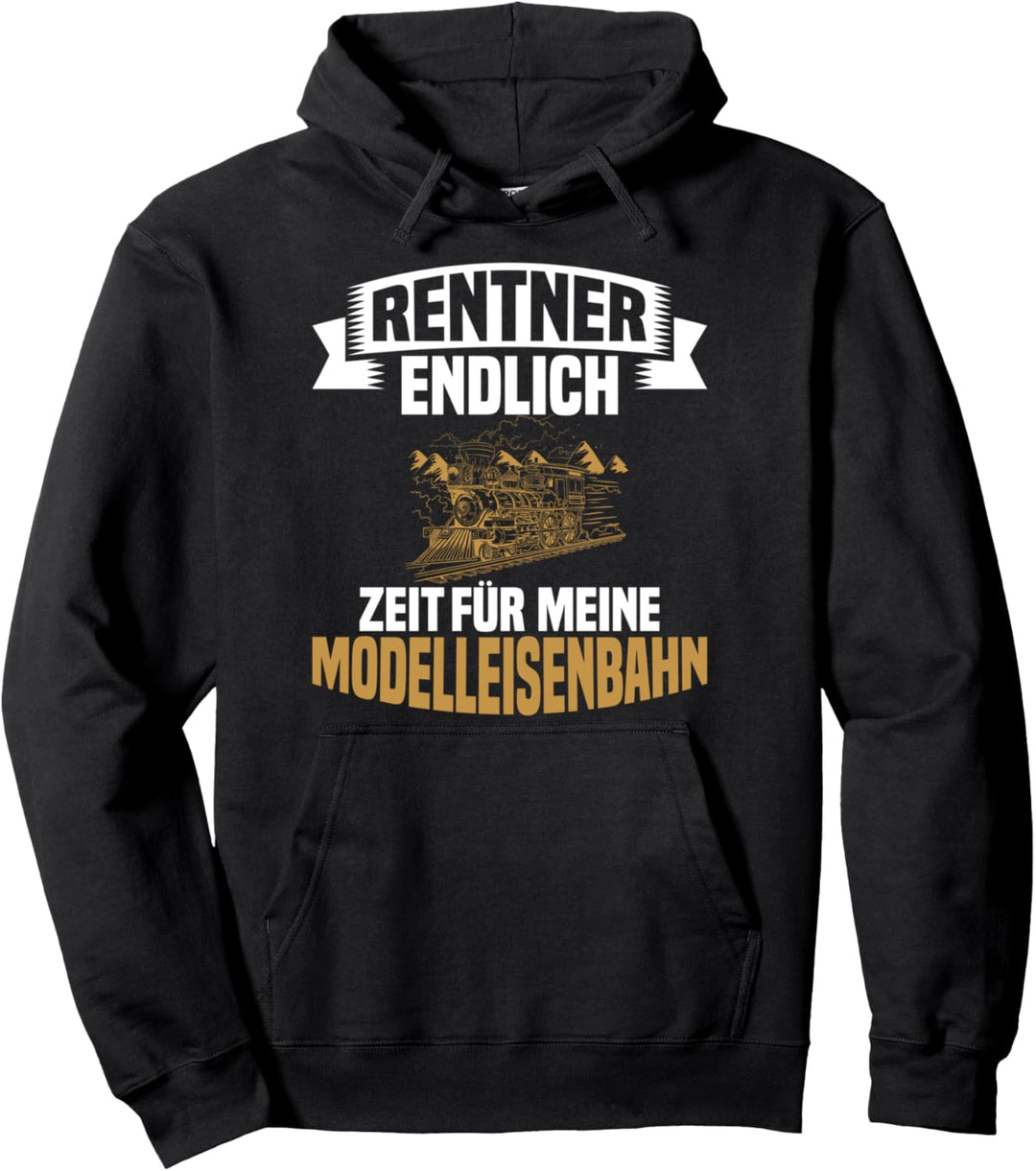 Rentner Modelleisenbahn Rente Eisenbahn Ruhestand Modellbahn Pullover Hoodie