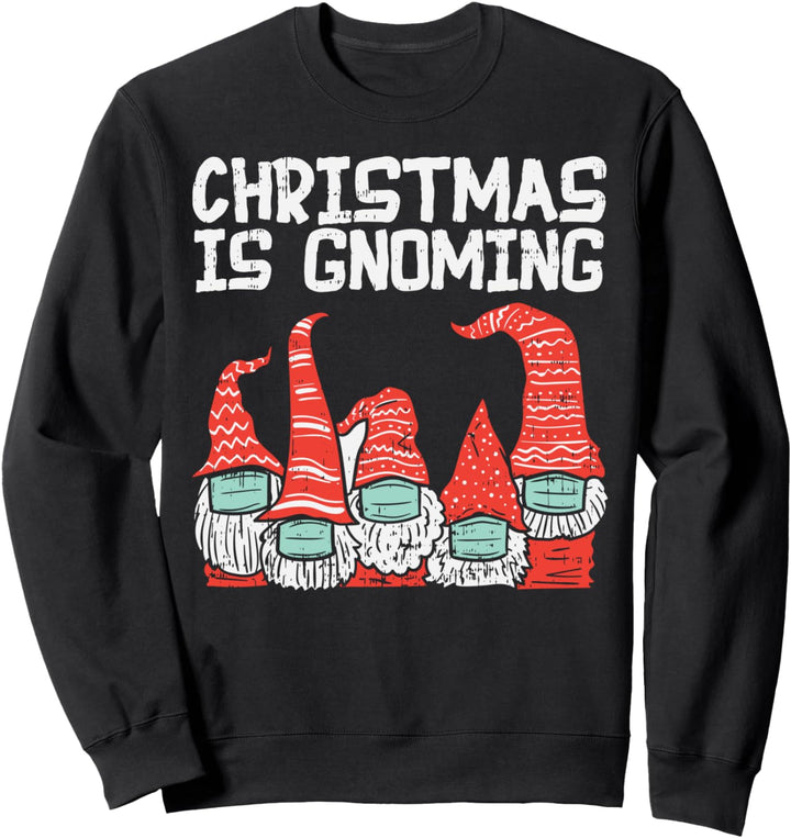 Christmas Gnoming Gnome Face Mask Funny Xmas Quarantine Gift Sweatshirt