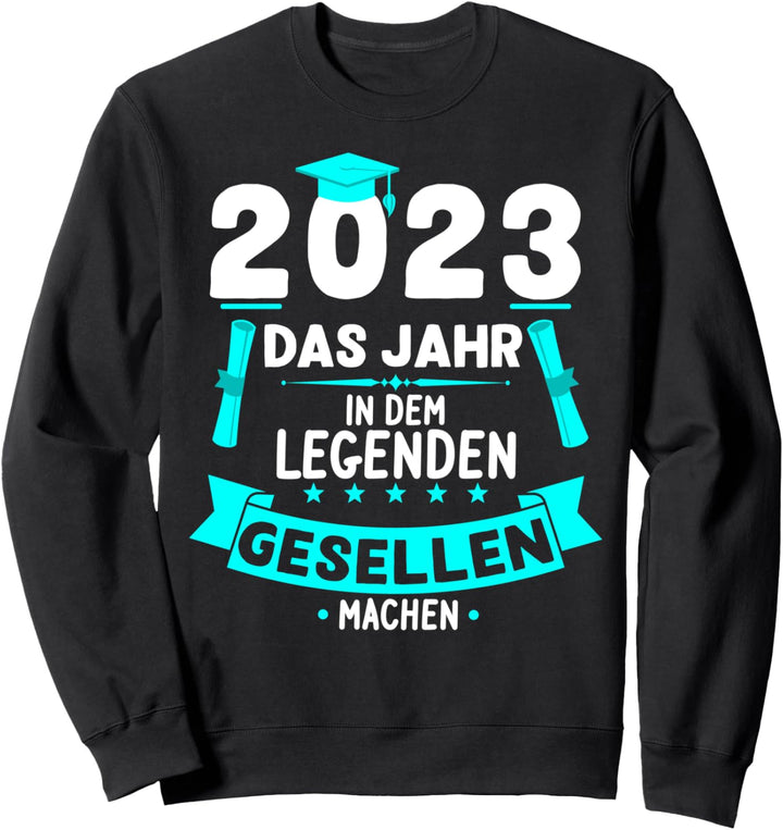 Geselle 2023 Gesellenprüfung bestanden Lehrling Abschluss Sweatshirt