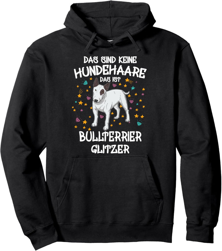 Bullterrier Glitzer Hundebesitzer Hundehalter Geschenk Hunde Pullover Hoodie