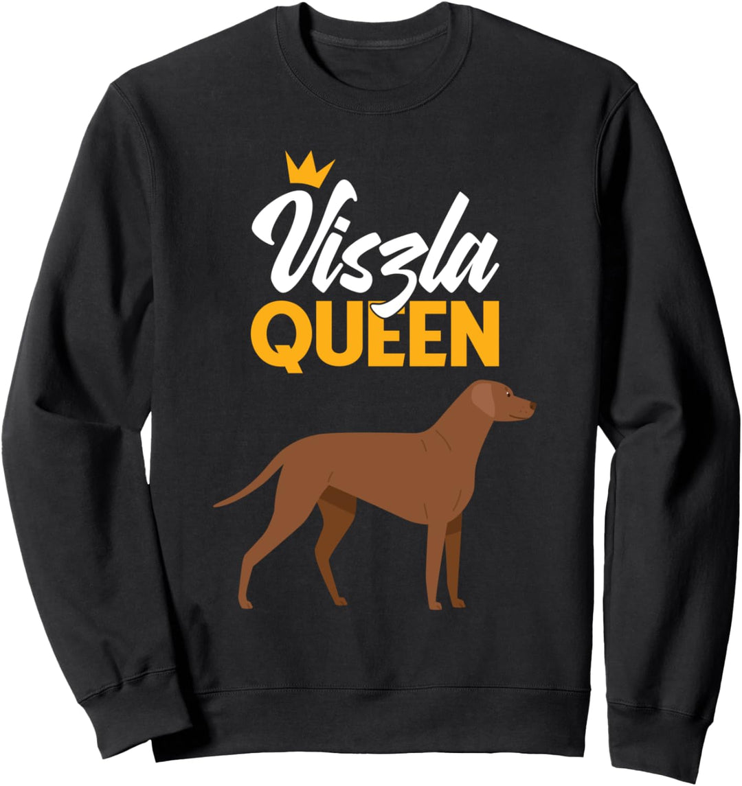 Viszla Queen Ungarische Viszla Besitzer Sweatshirt