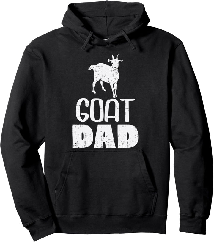 Goat Dad Farm Animal Country Farming Farmer Rancher Men Gift Pullover Hoodie