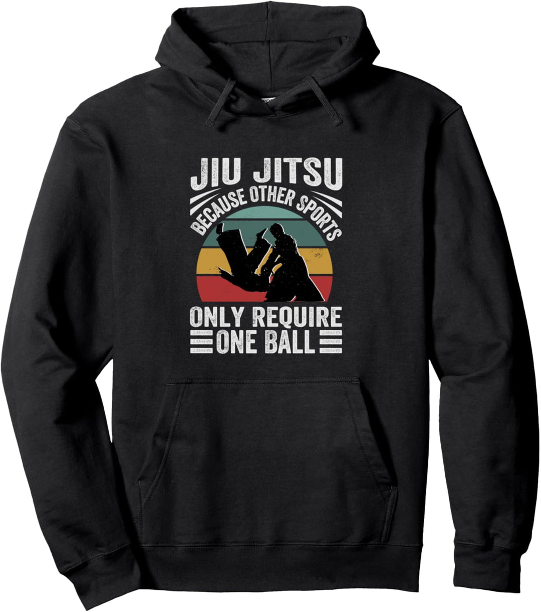 Jiu Jitsu - Because Other Sports Only Require One Ball Pullover Hoodie