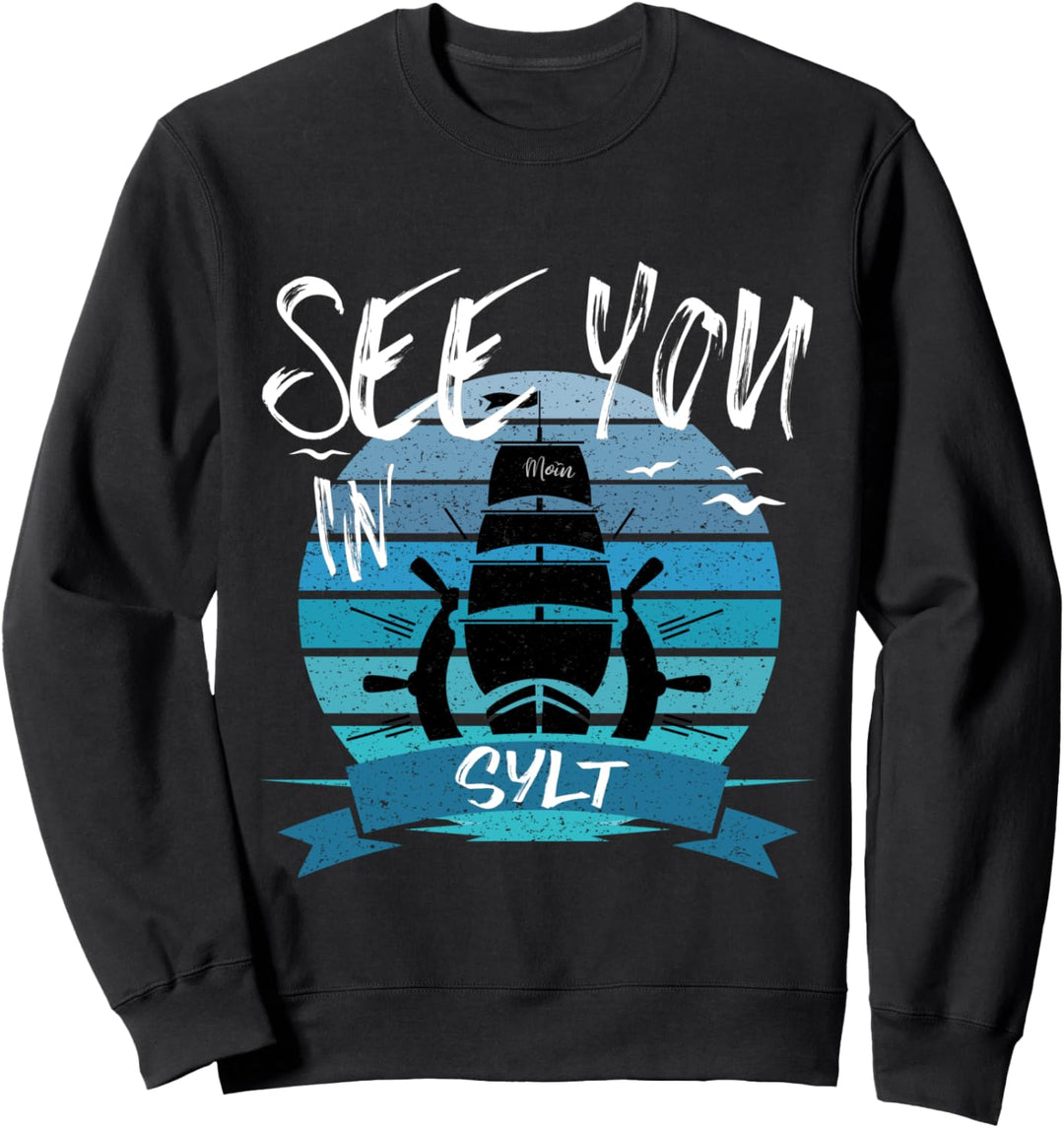 Moin Sylt Segelschiff Nordsee friesische Insel Boot Kapitän Sweatshirt