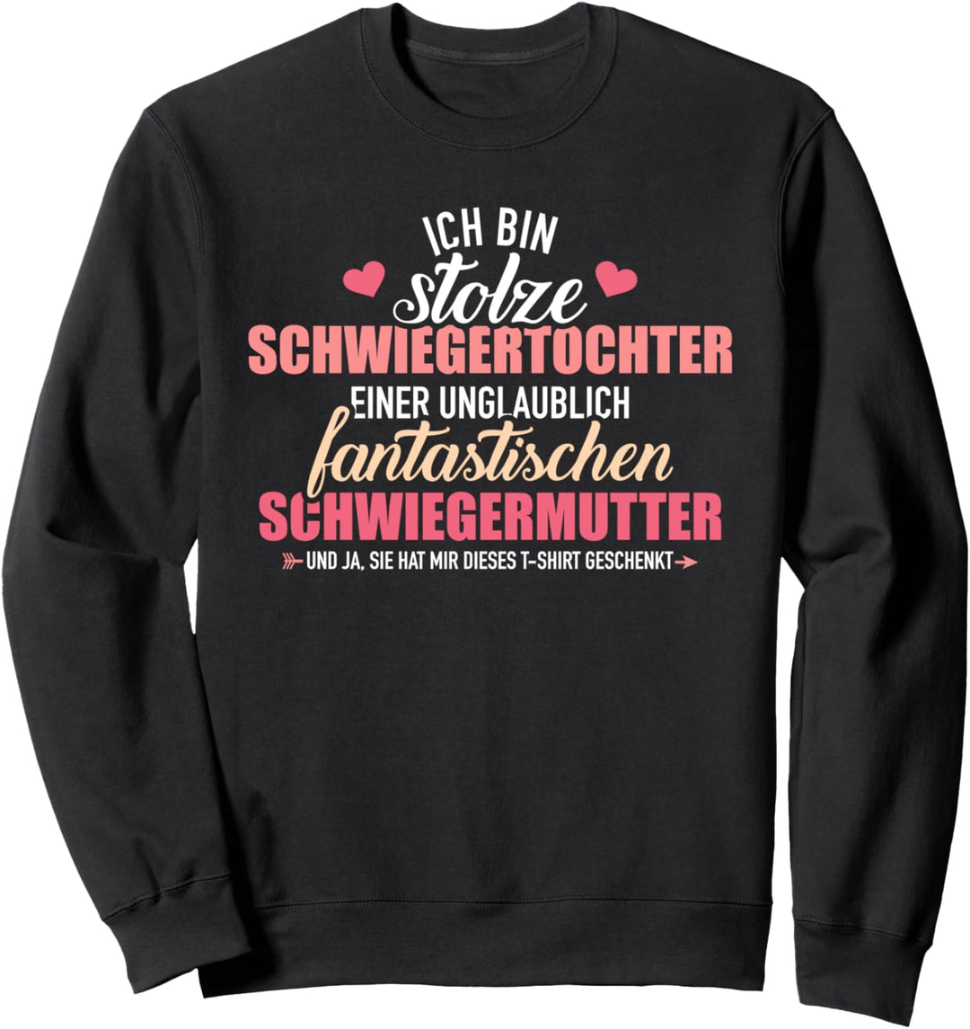 Stolze Schwiegertochter einer fantastischen Schwiegermutter Sweatshirt