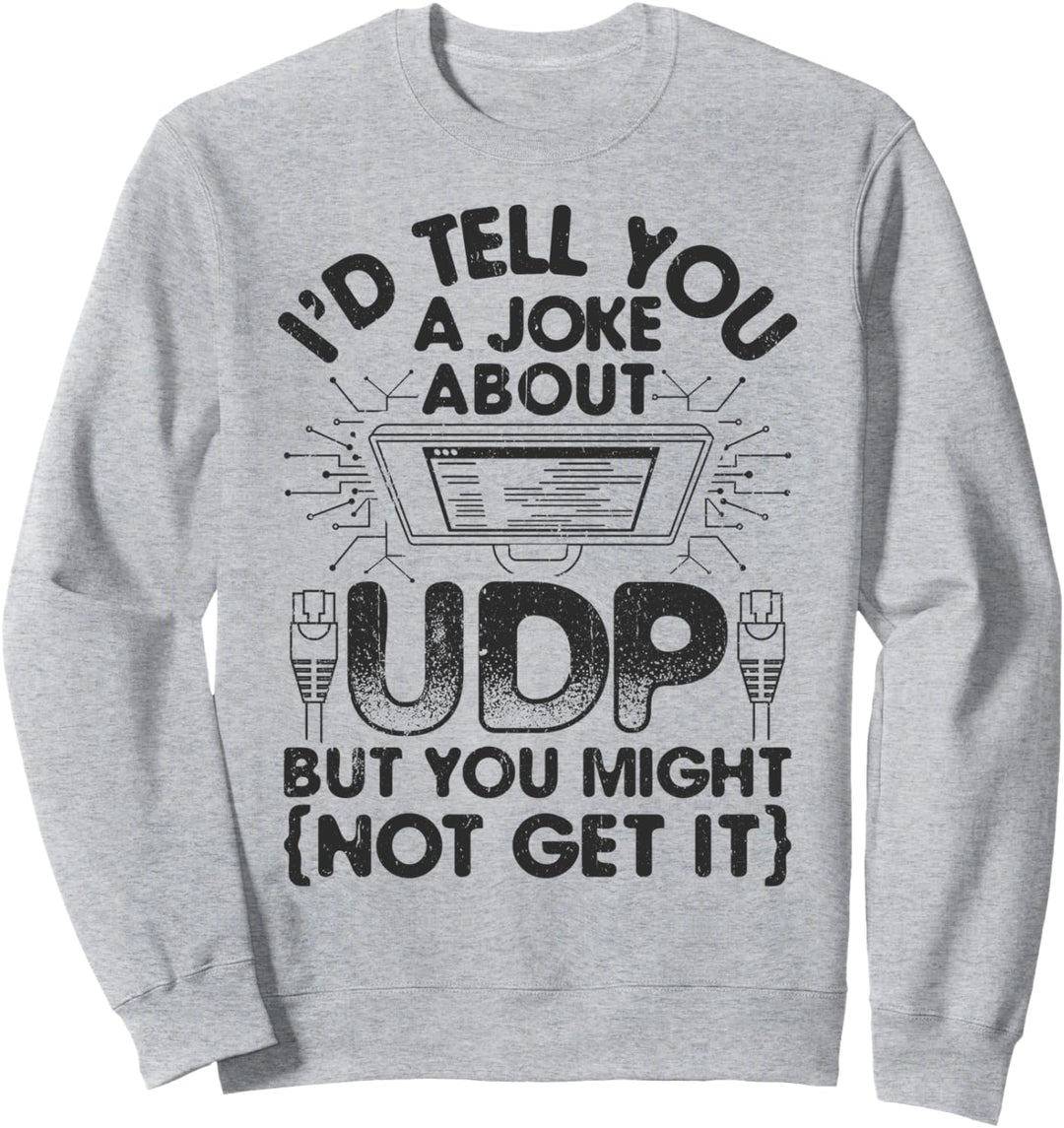 IT UDP Berater Software Internet Software Engineer Sweatshirt
