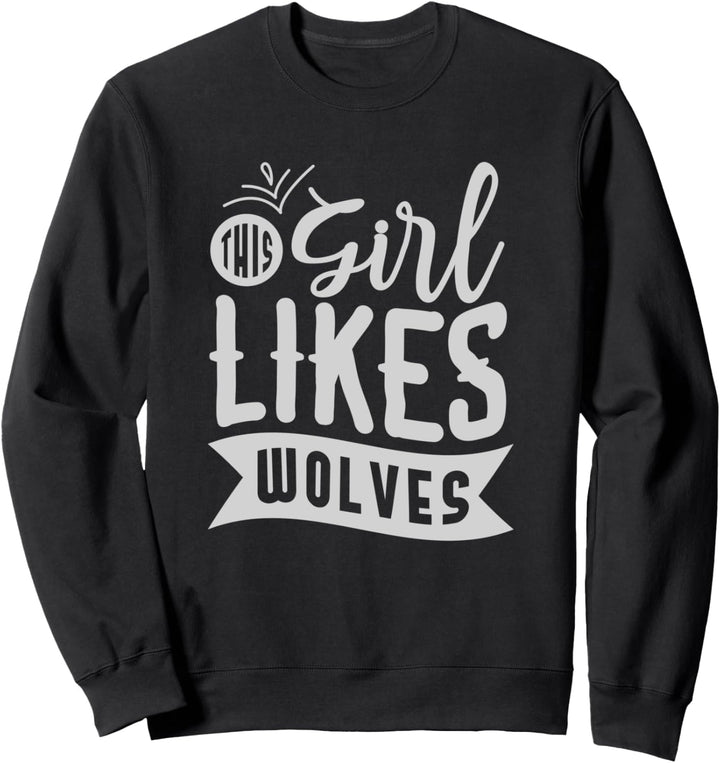 Mädchen mag Wölfe Natur Wildlife Wald Tier Sweatshirt