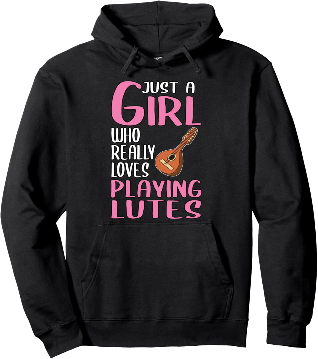 Damen Just A Girl Laute Geschenk Instrument Laute Pullover Hoodie