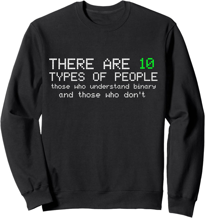 Binär Informatik Programmieren Lustig Geschenk Sweatshirt
