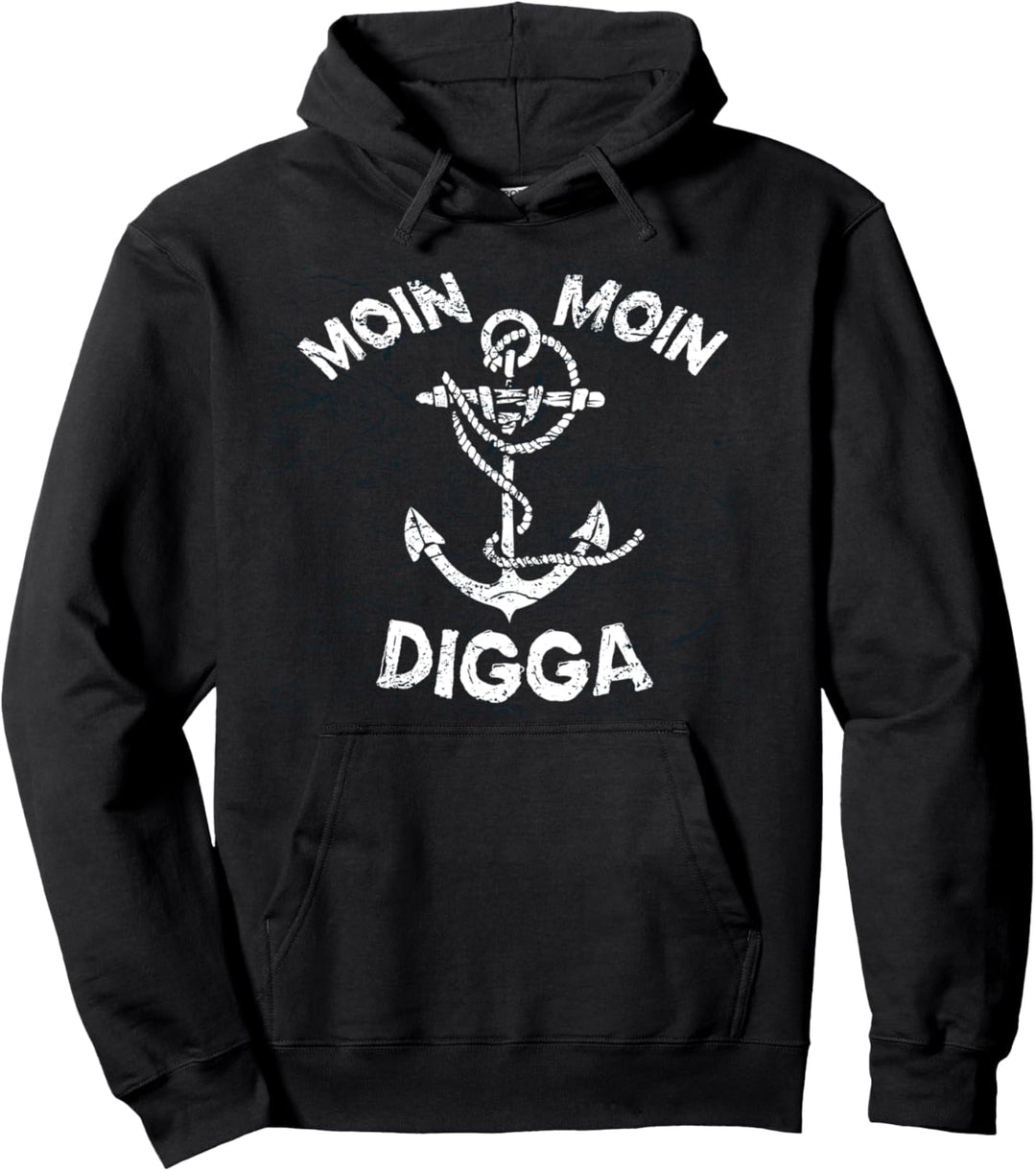 Moin Moin Digga - Begrüssung Norddeutsch Plattdeutsch Pullover Hoodie