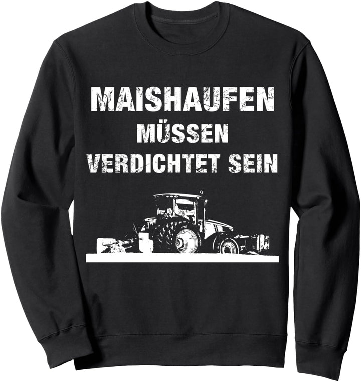 Landwirt Mais häckseln Landwirtschaft Bauer Silo fahren Sweatshirt